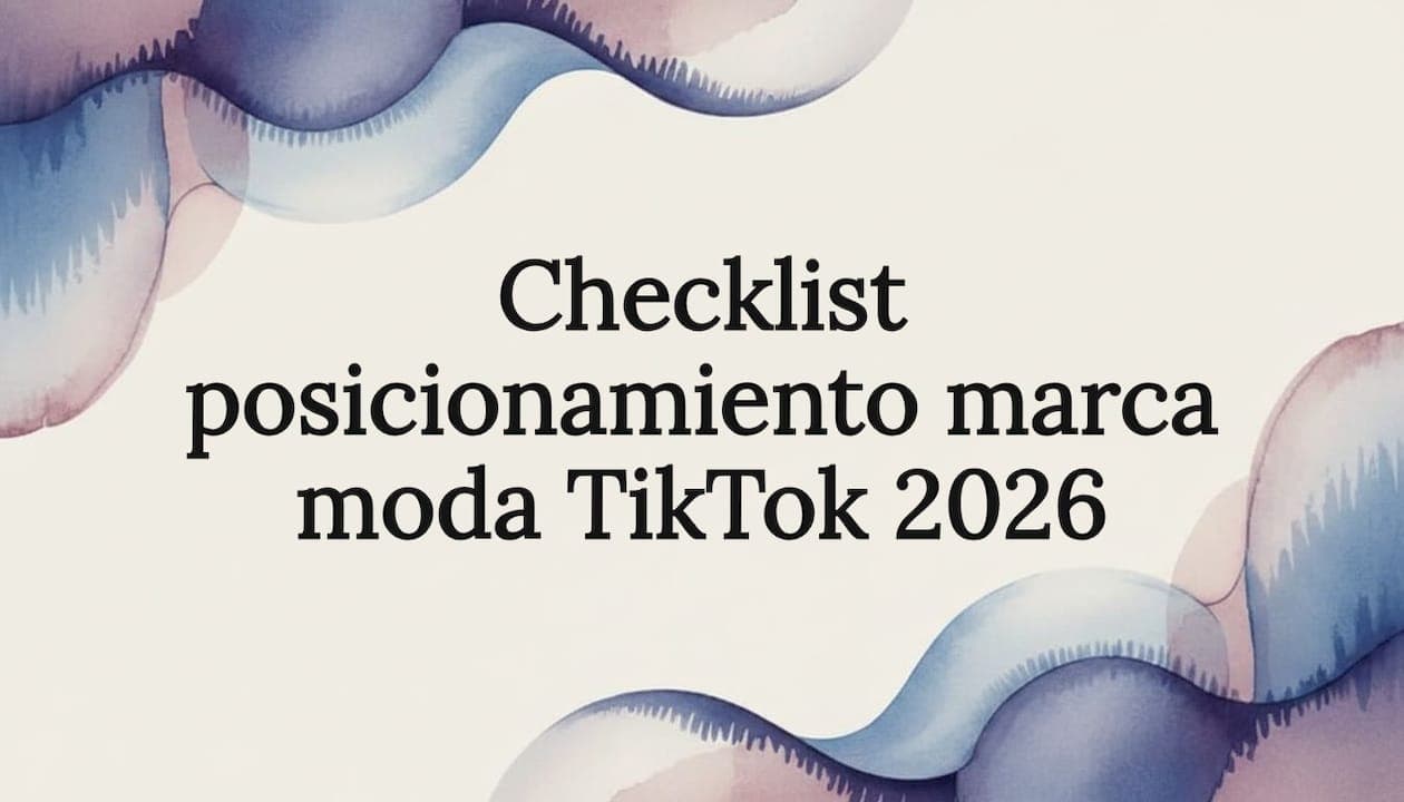 Checklist posicionamiento marca moda TikTok 2026