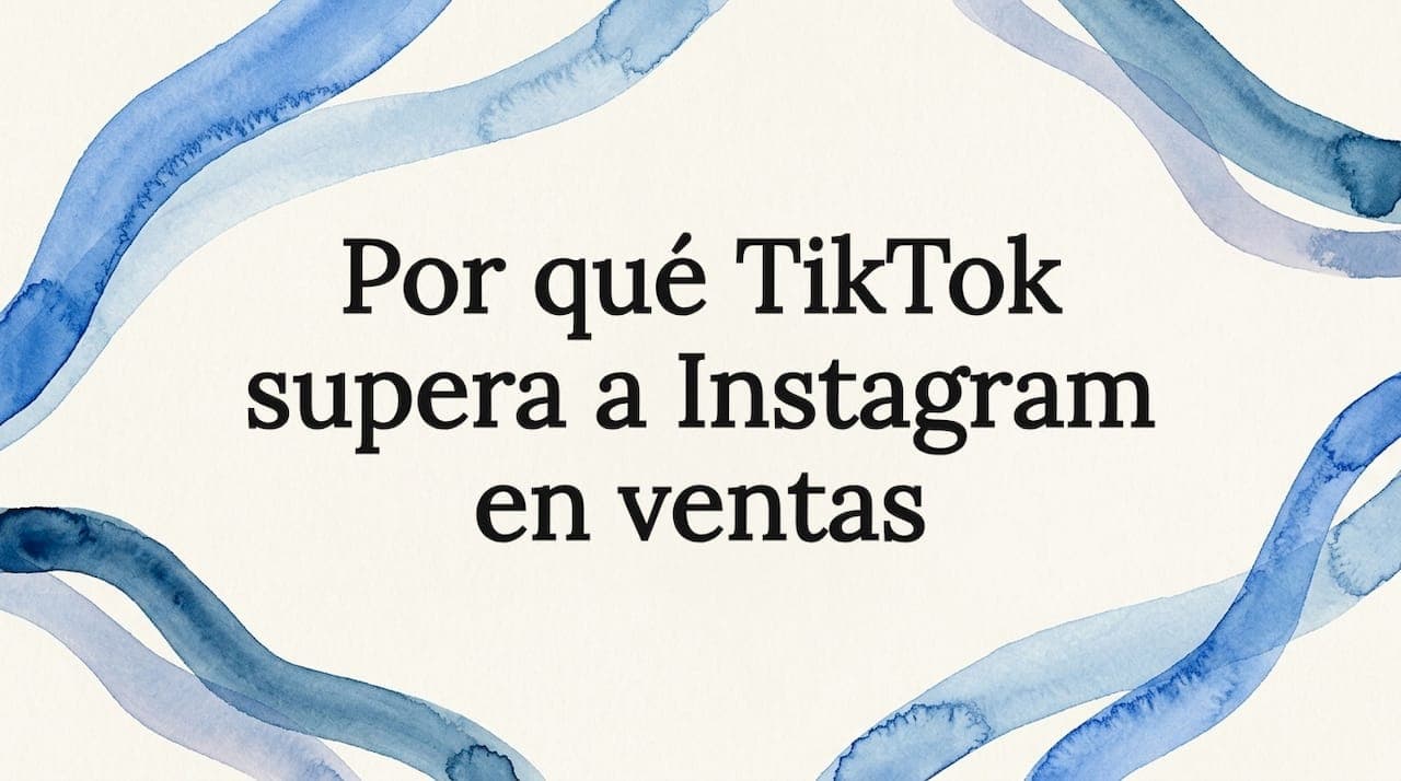 Por qué TikTok supera a Instagram en ventas