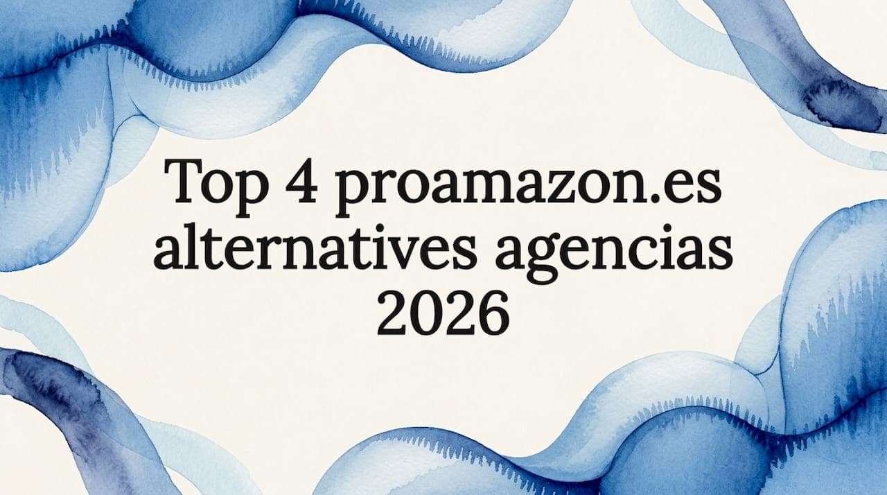 Top 4 proamazon.es alternatives agencias 2026