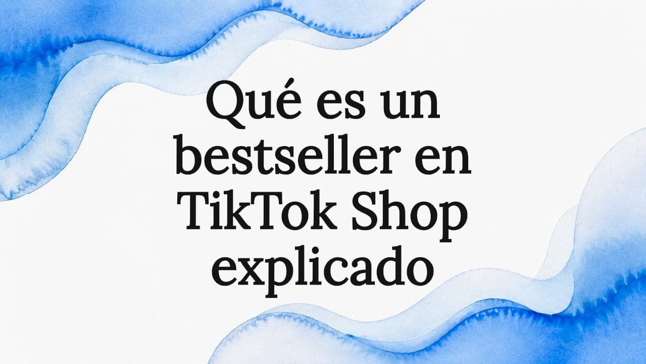 Qué es un bestseller en TikTok Shop explicado