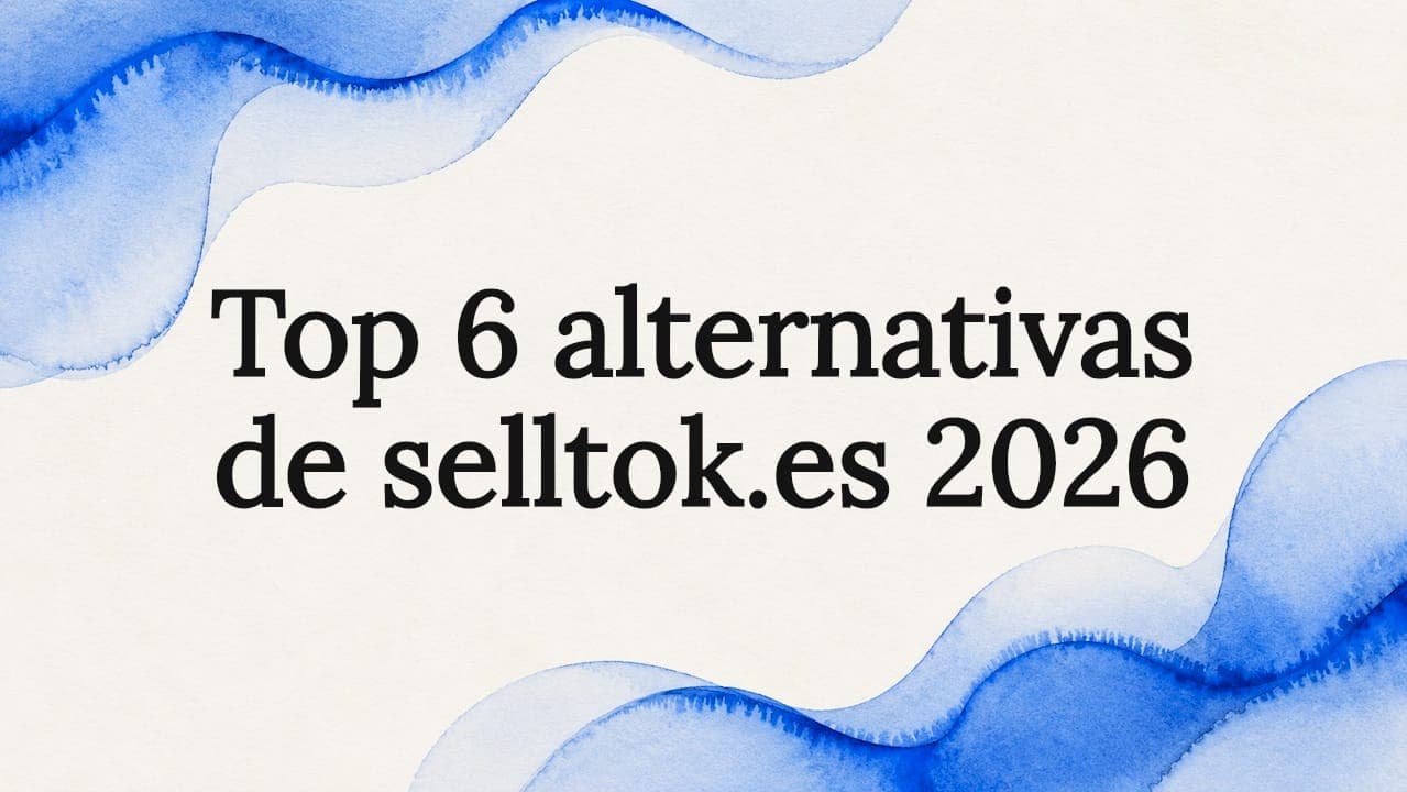 Top 6 alternativas de selltok.es 2026